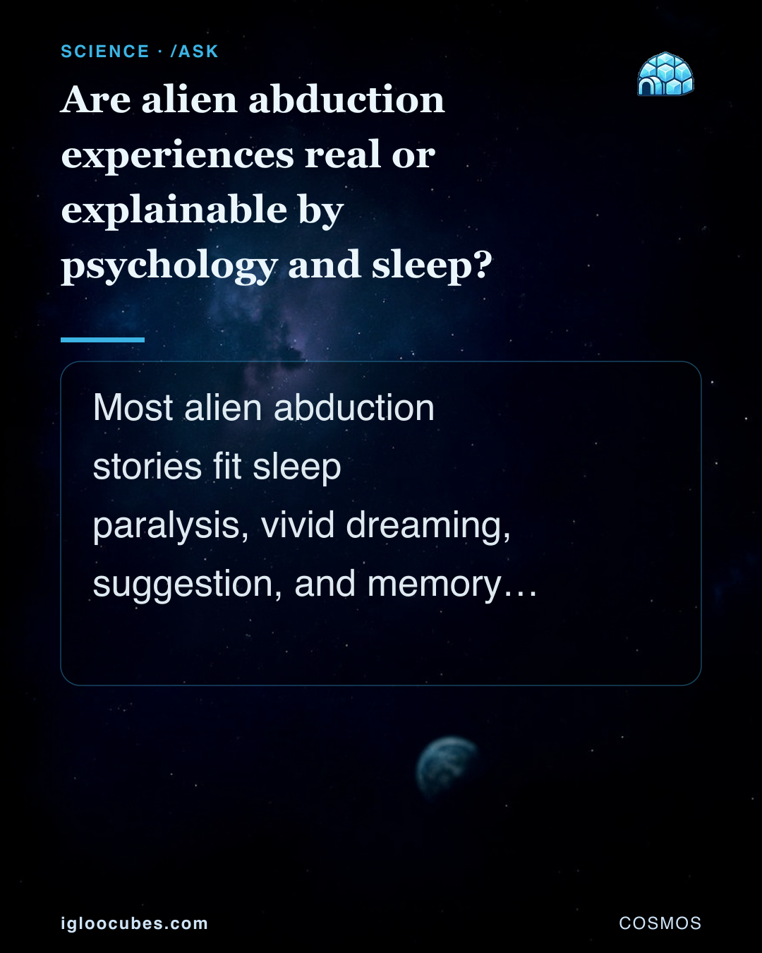Are alien abduction experiences real or explainable by psychology and sleep?