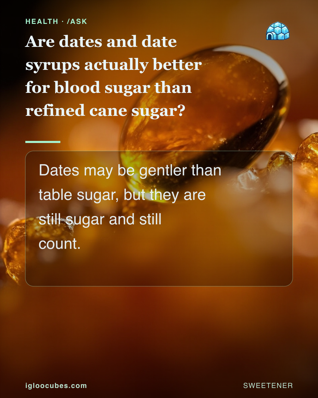 Are dates and date syrups actually better for blood sugar than refined cane sugar?