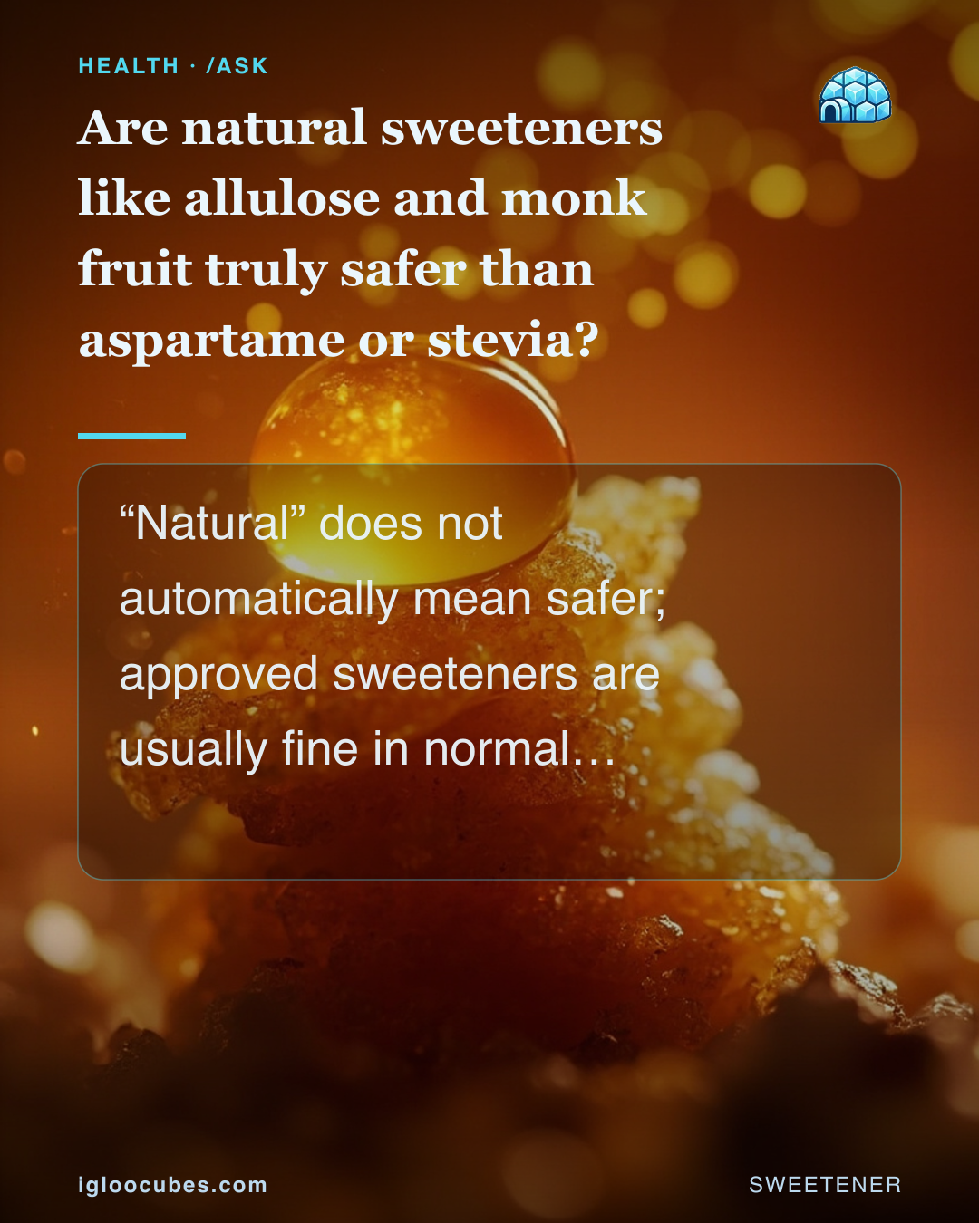 Are natural sweeteners like allulose and monk fruit truly safer than aspartame or stevia?