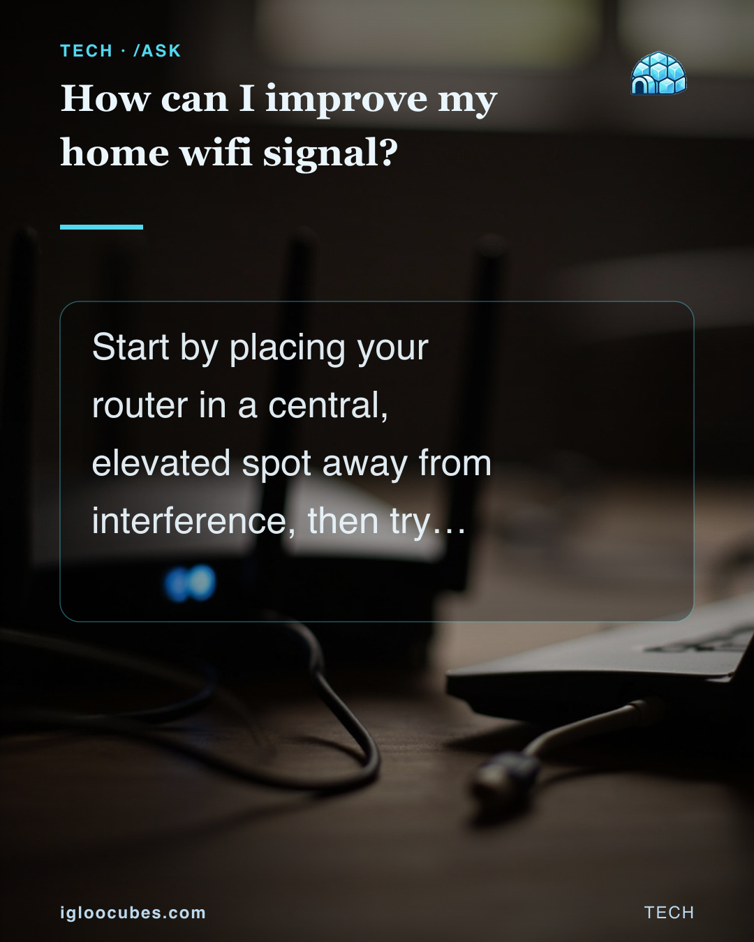 How can I improve my home wifi signal?