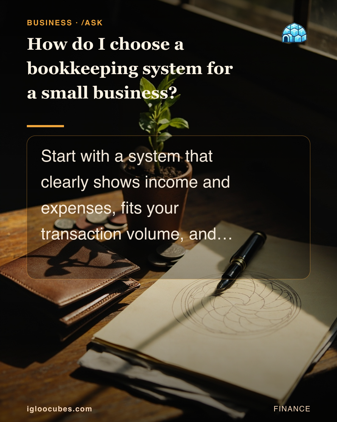 How do I choose a bookkeeping system for a small business?