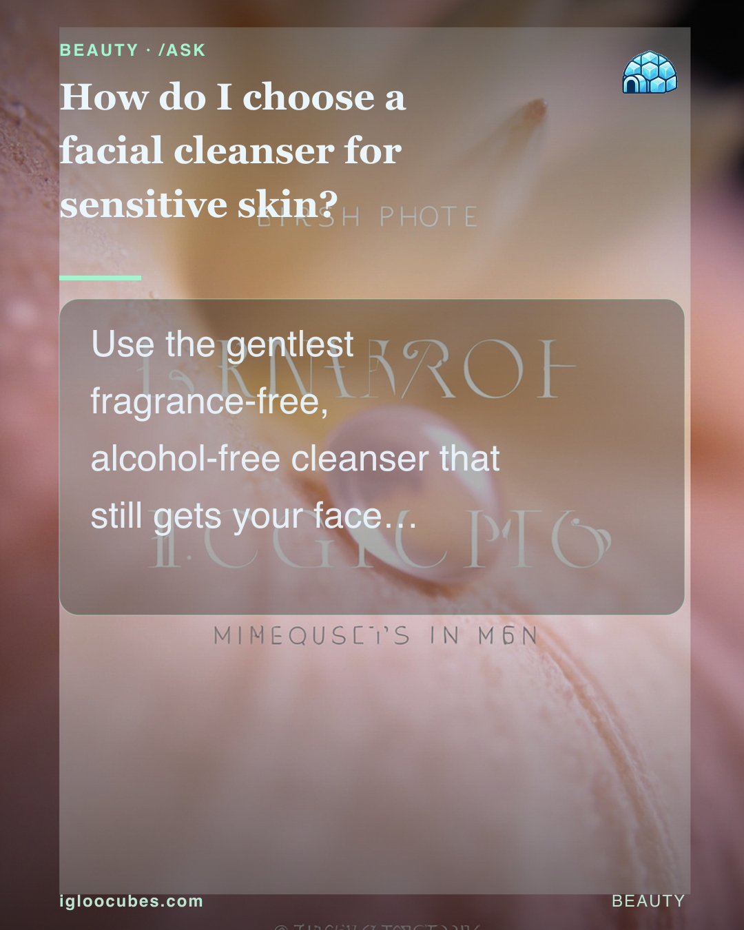 How do I choose a facial cleanser for sensitive skin?