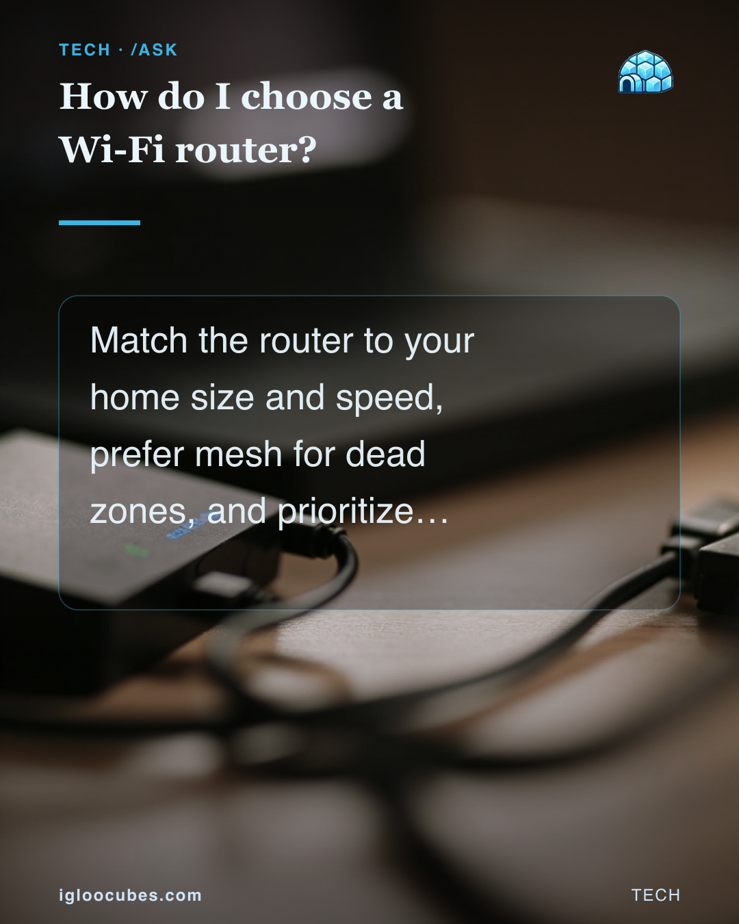 How do I choose a Wi-Fi router?