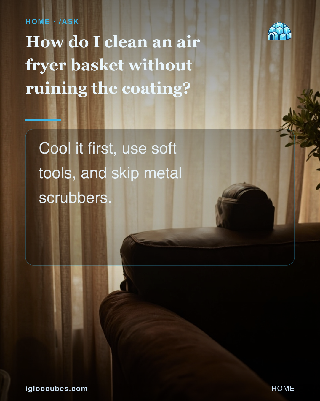 How do I clean an air fryer basket without ruining the coating?