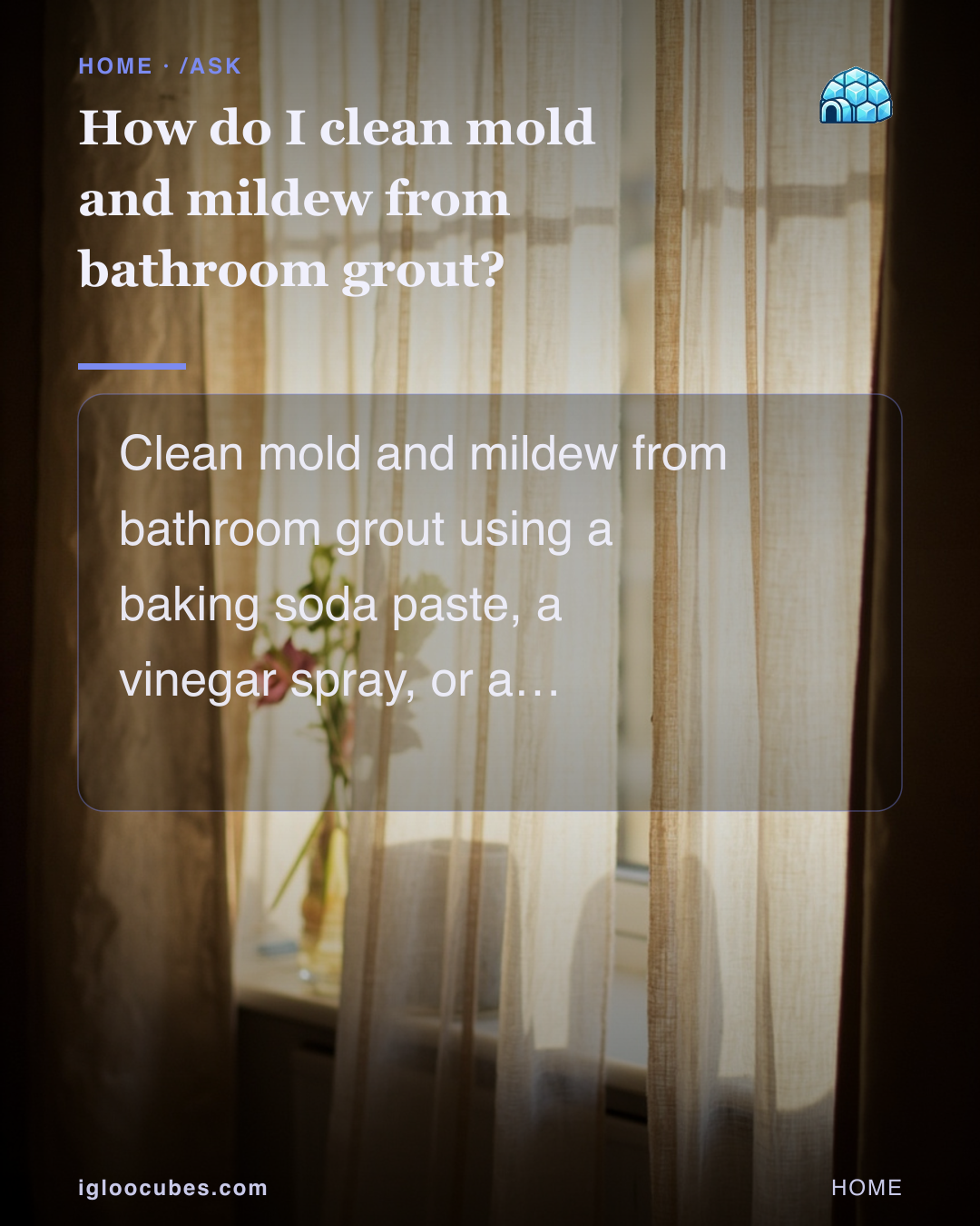 How do I clean mold and mildew from bathroom grout?