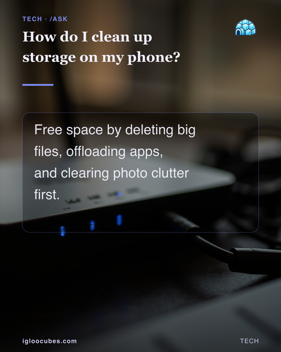 How do I clean up storage on my phone?