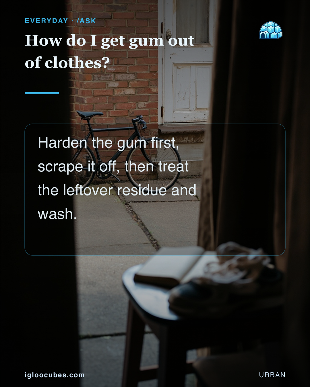 How do I get gum out of clothes?