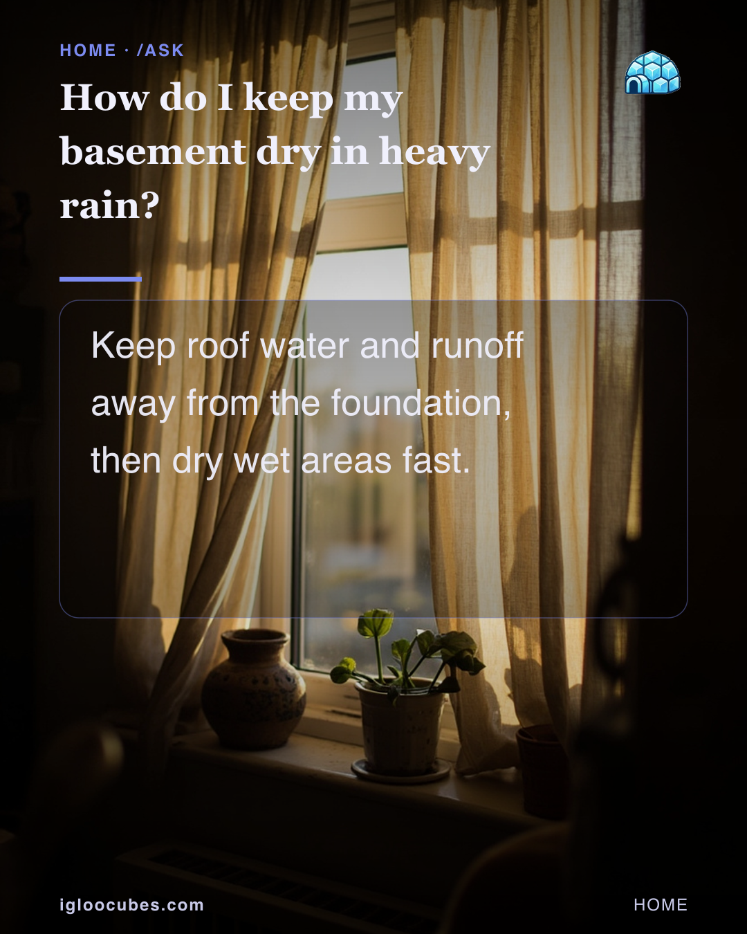How do I keep my basement dry in heavy rain?