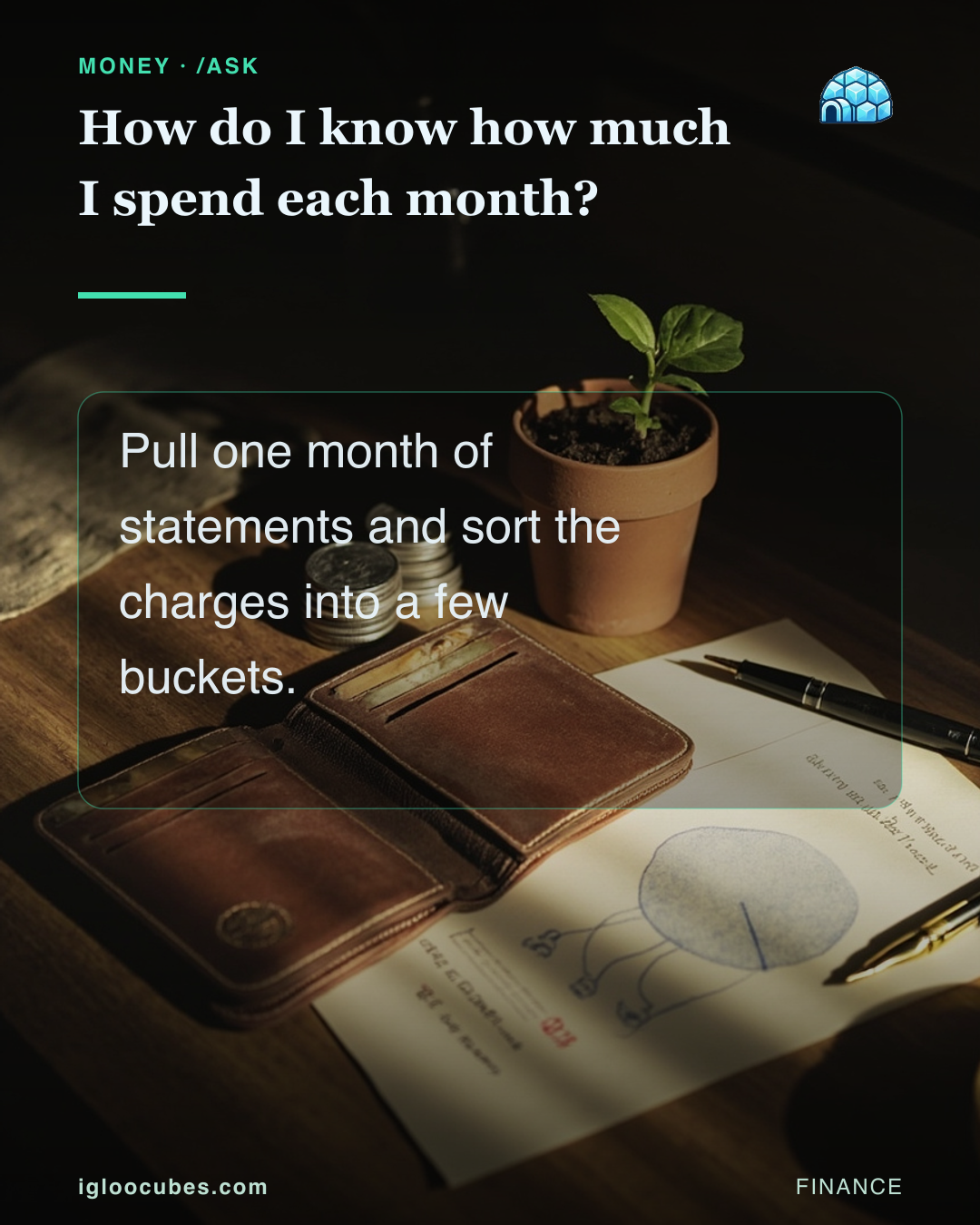 How do I know how much I spend each month?