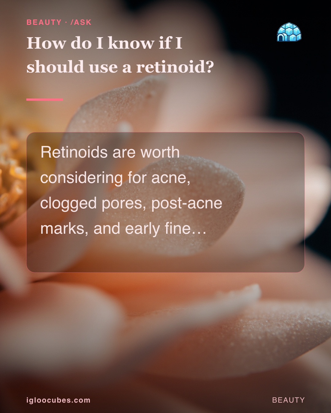 How do I know if I should use a retinoid?