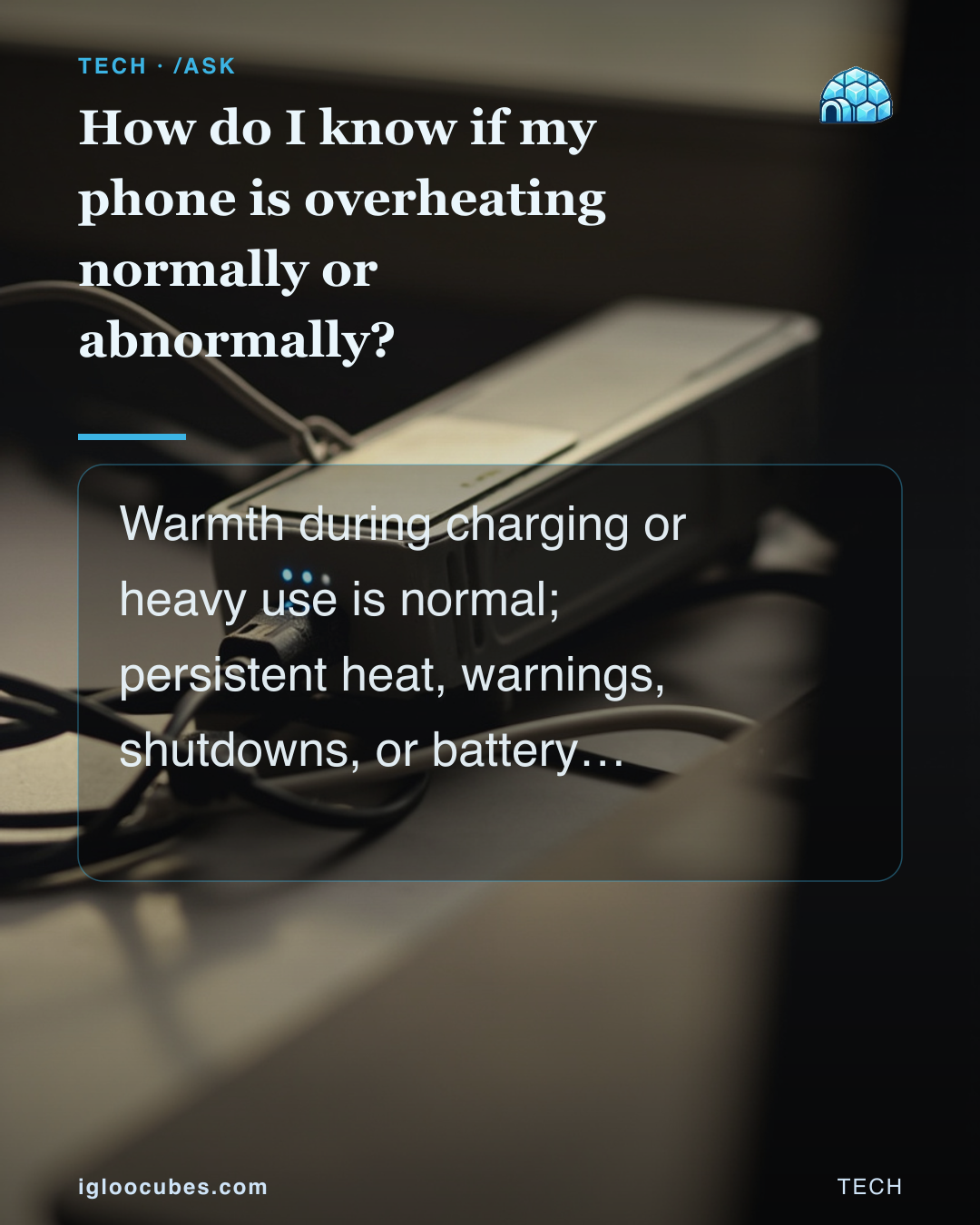 How do I know if my phone is overheating normally or abnormally?
