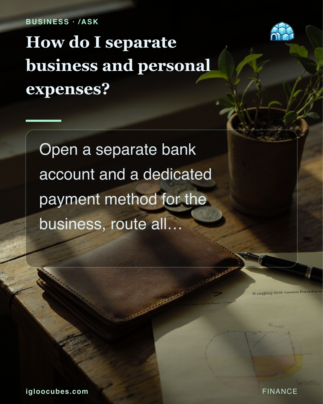 How do I separate business and personal expenses?