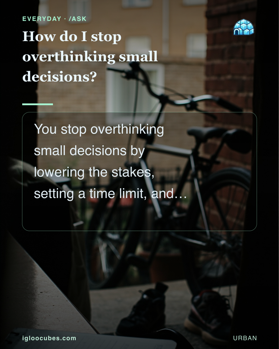 How do I stop overthinking small decisions?