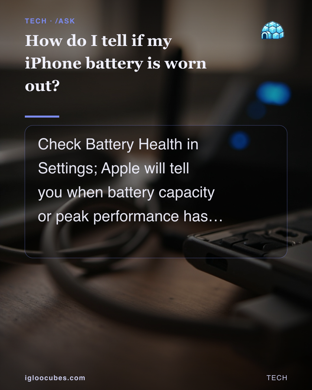 How do I tell if my iPhone battery is worn out?