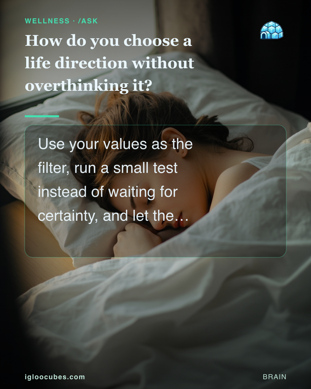 How do you choose a life direction without overthinking it?