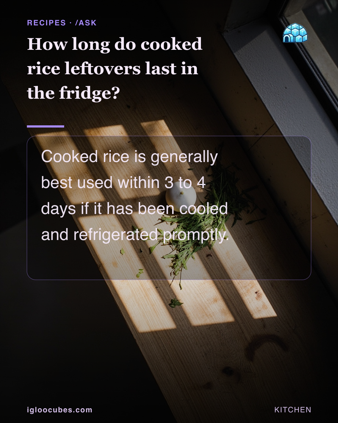 How long do cooked rice leftovers last in the fridge?