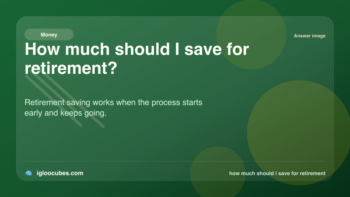 How much should I save for retirement?