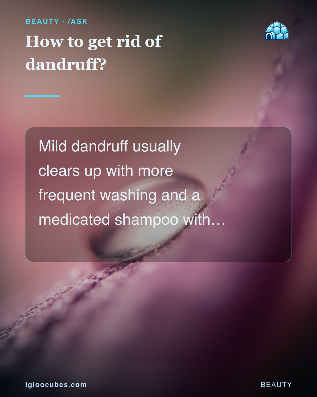 How to get rid of dandruff?