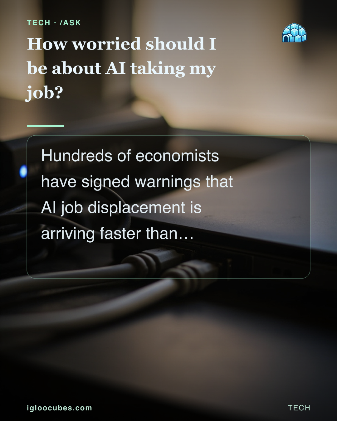 How worried should I be about AI taking my job?