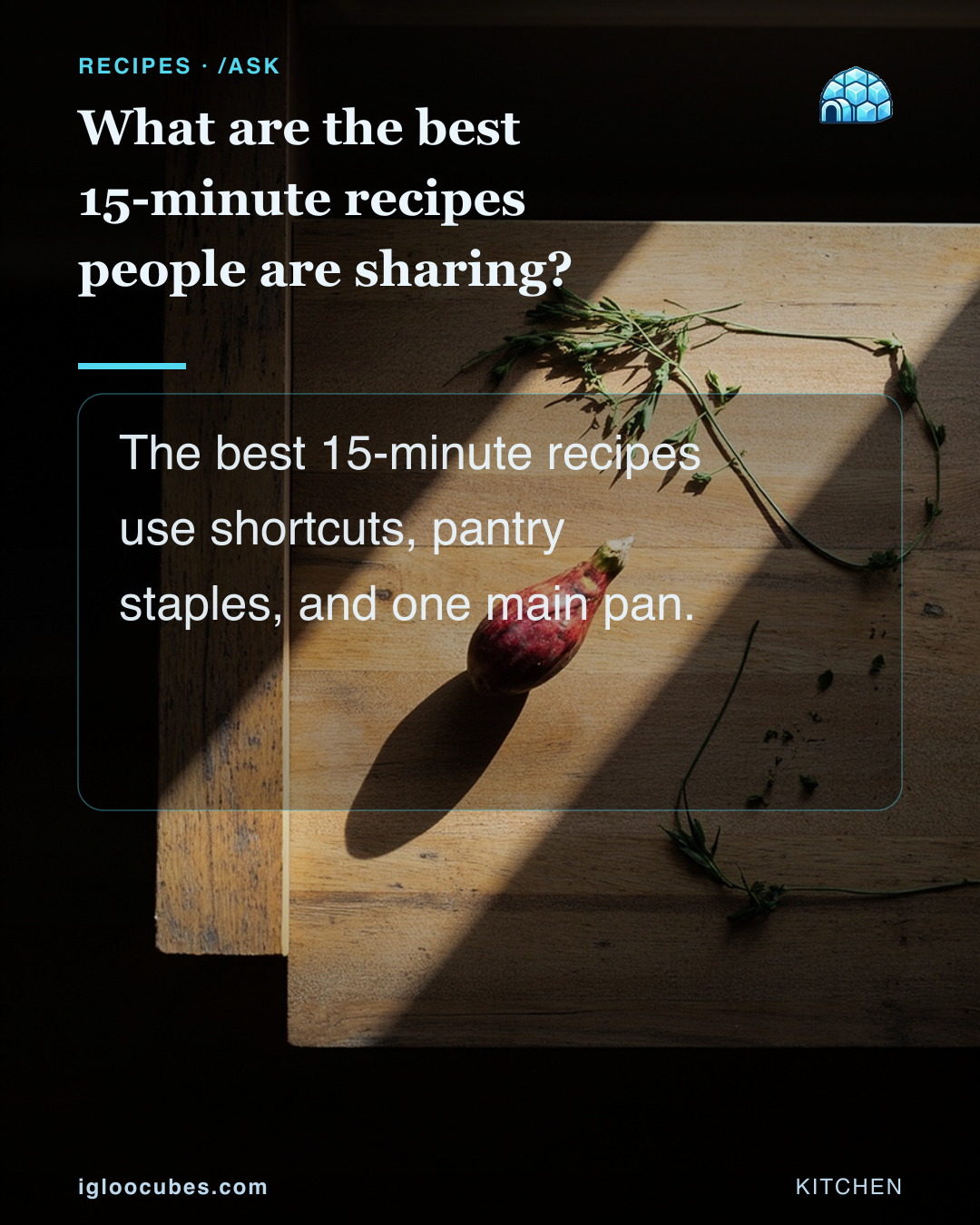What are the best 15-minute recipes people are sharing?