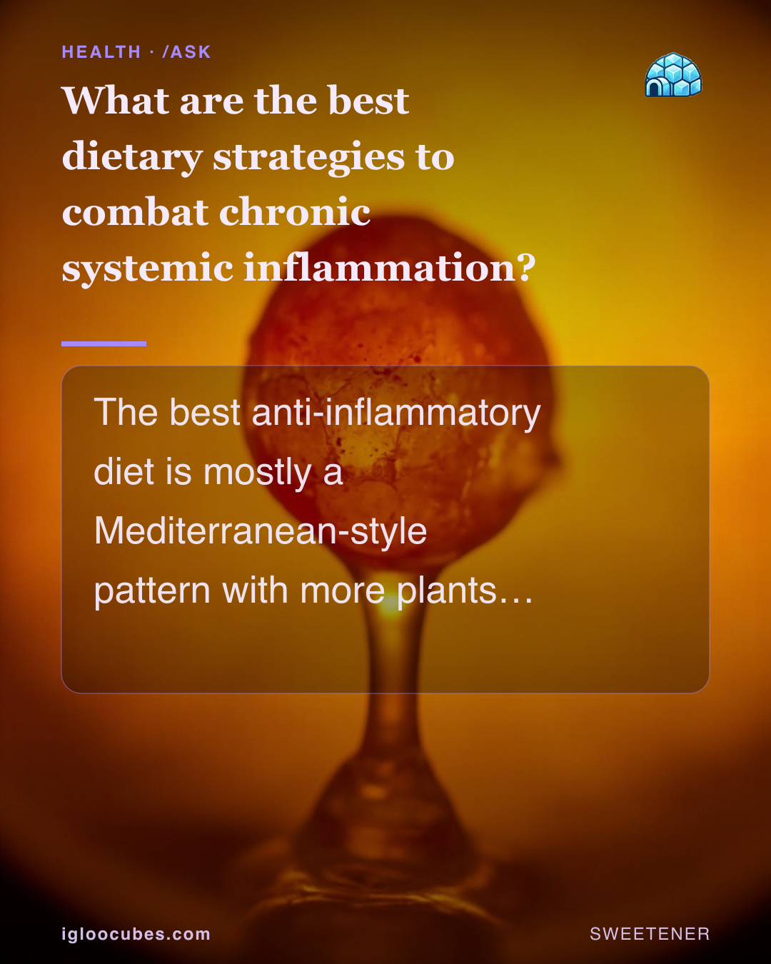 What are the best dietary strategies to combat chronic systemic inflammation?