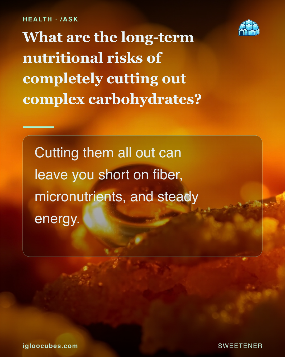 What are the long-term nutritional risks of completely cutting out complex carbohydrates?