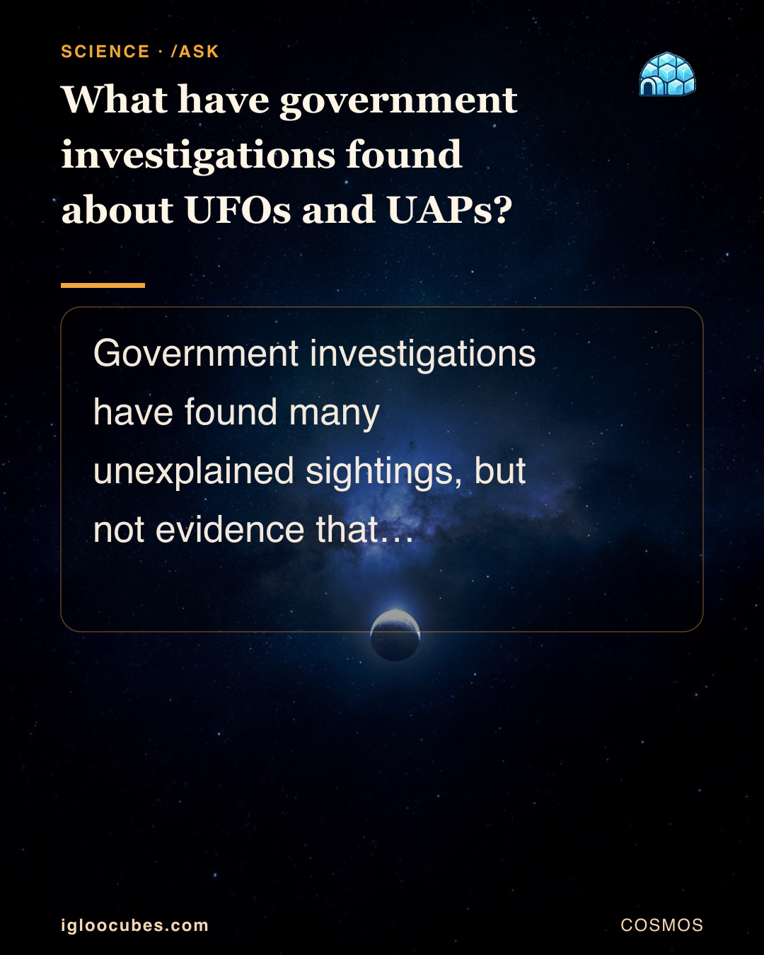 What have government investigations found about UFOs and UAPs?