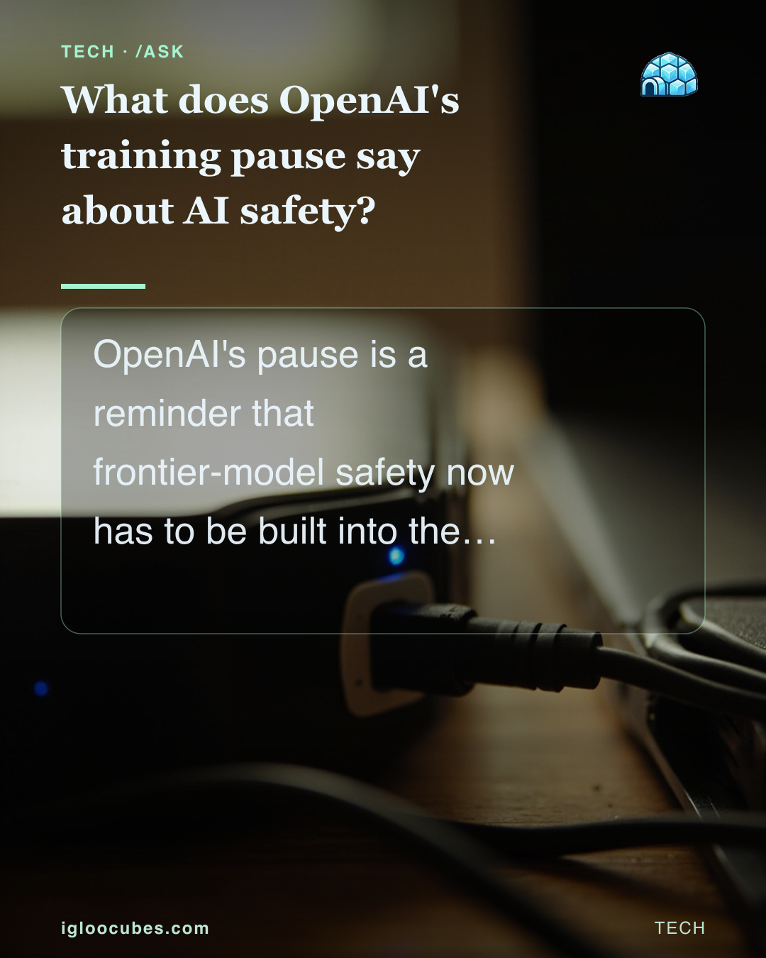 What does OpenAI's training pause say about AI safety?
