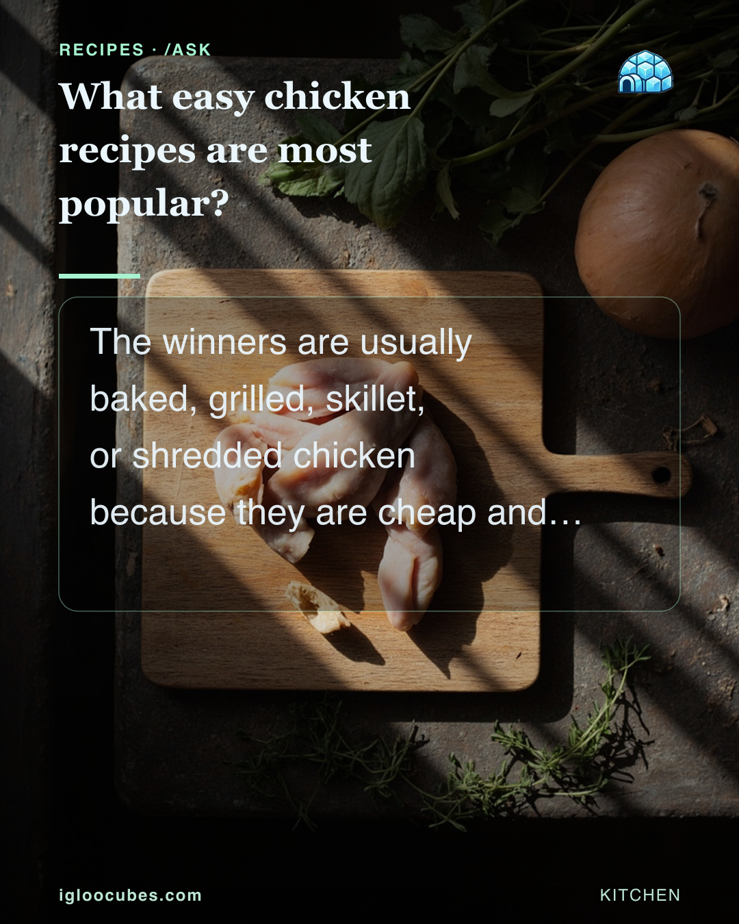 What easy chicken recipes are most popular?