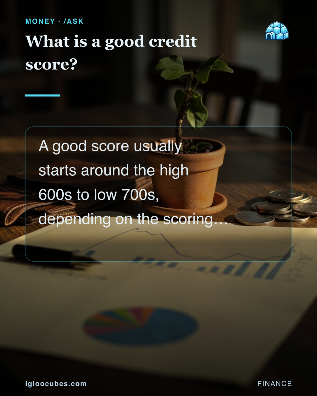What is a good credit score?