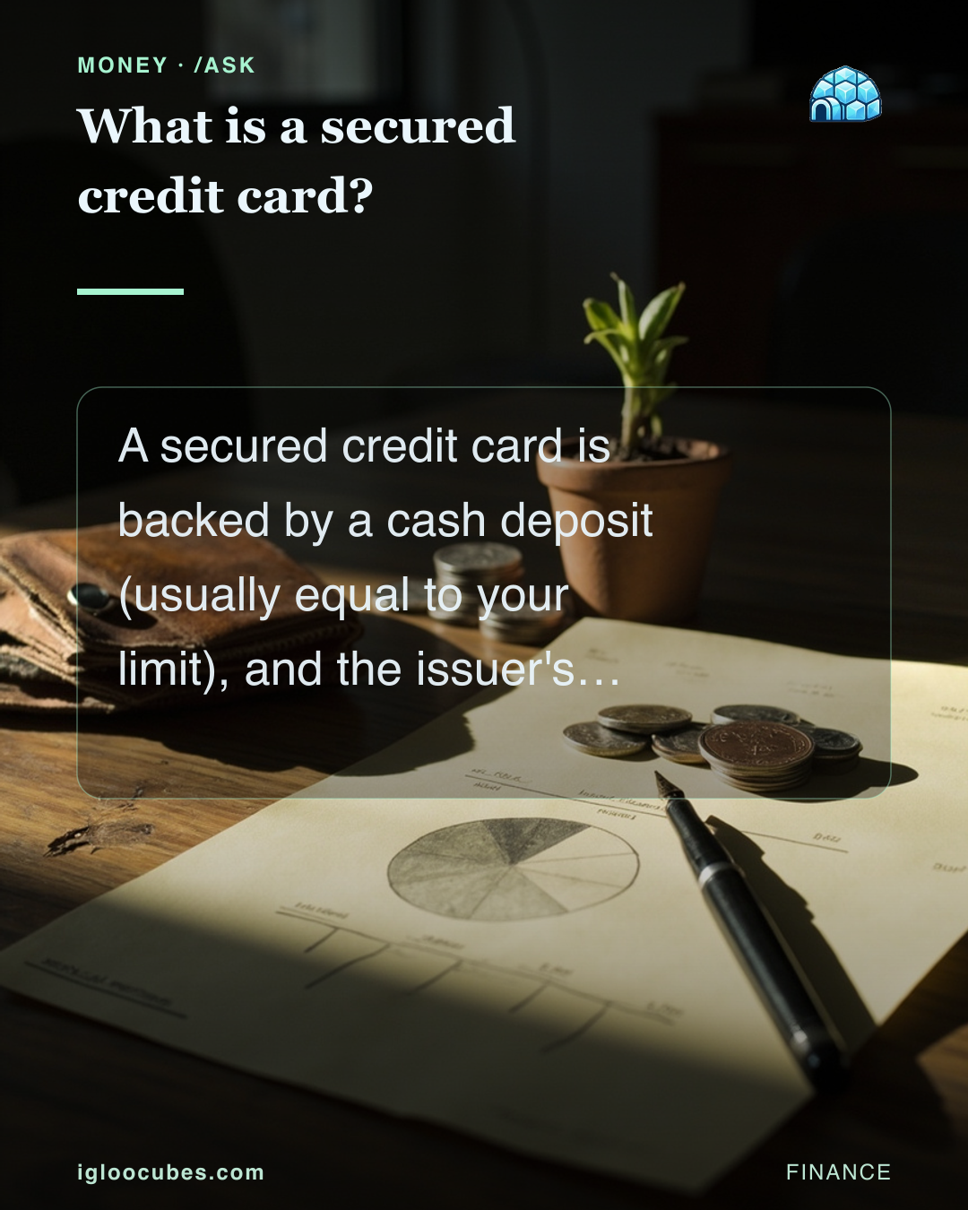 What is a secured credit card?