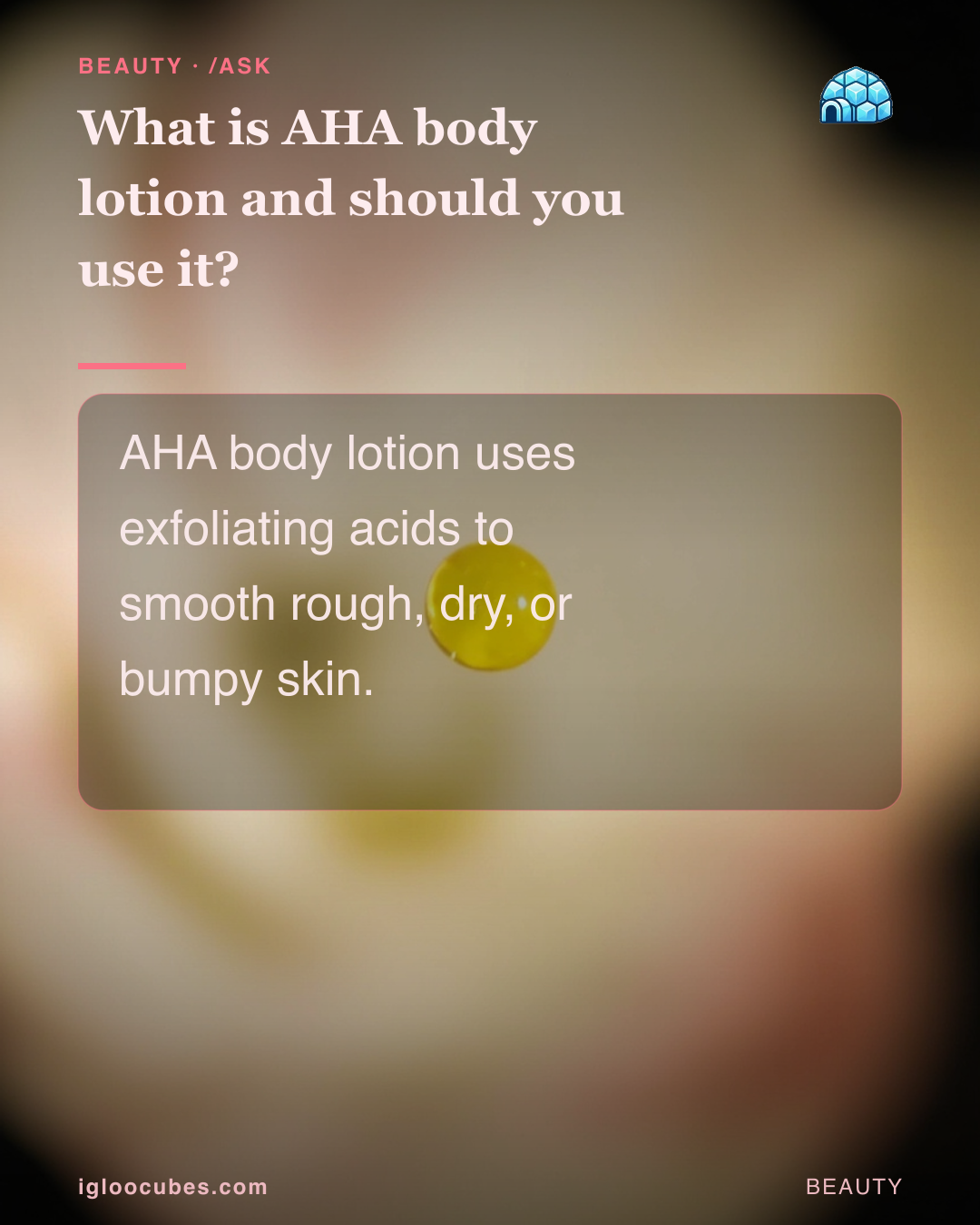 What is AHA body lotion and should you use it?