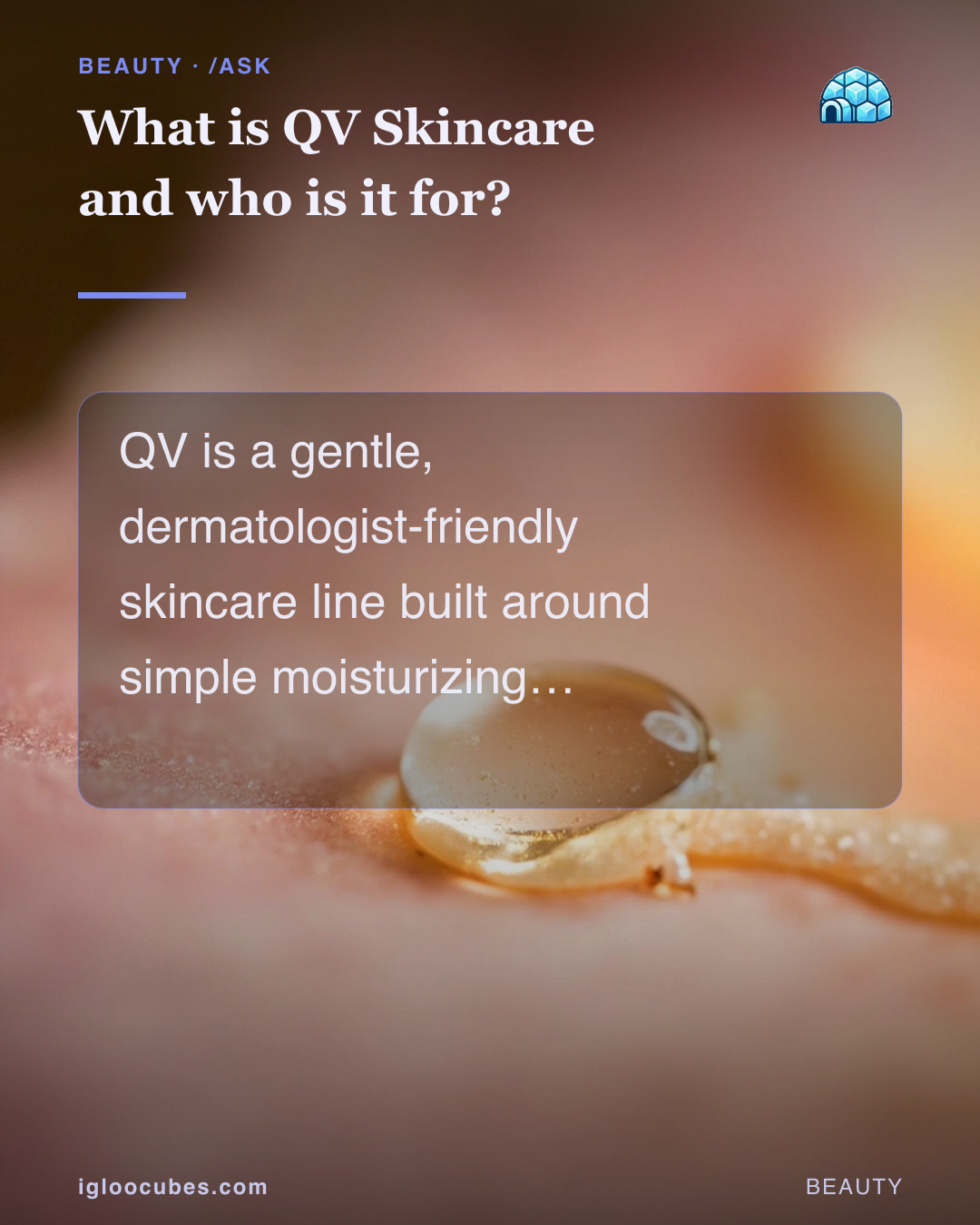 What is QV Skincare and who is it for?