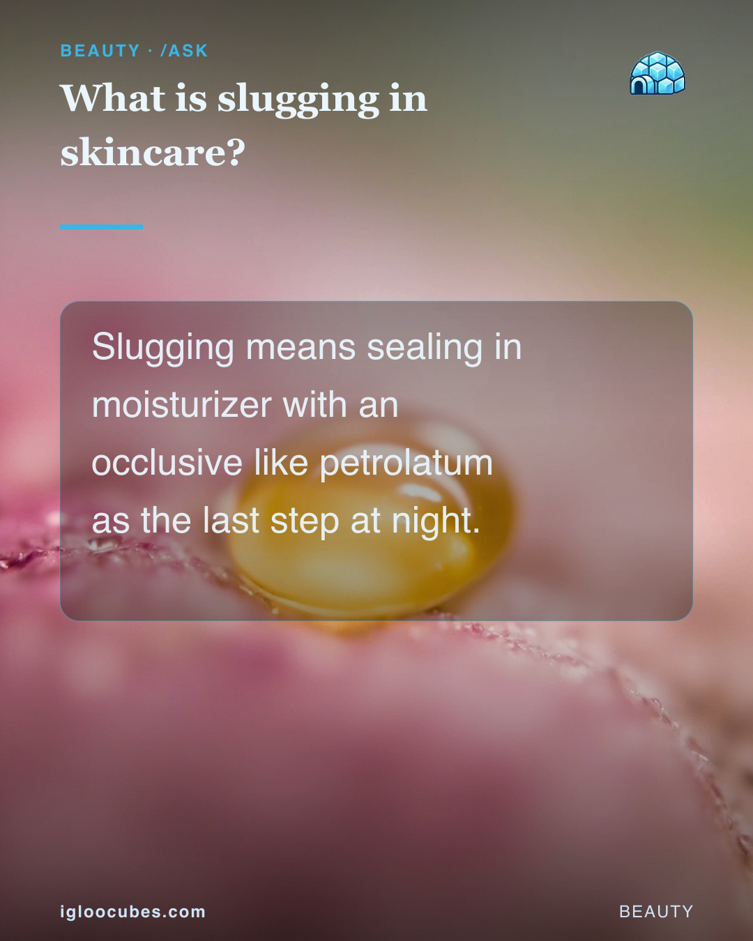 What is slugging in skincare?