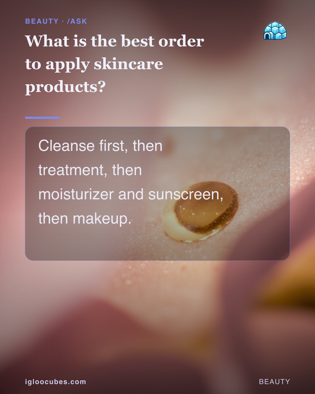 What is the best order to apply skincare products?