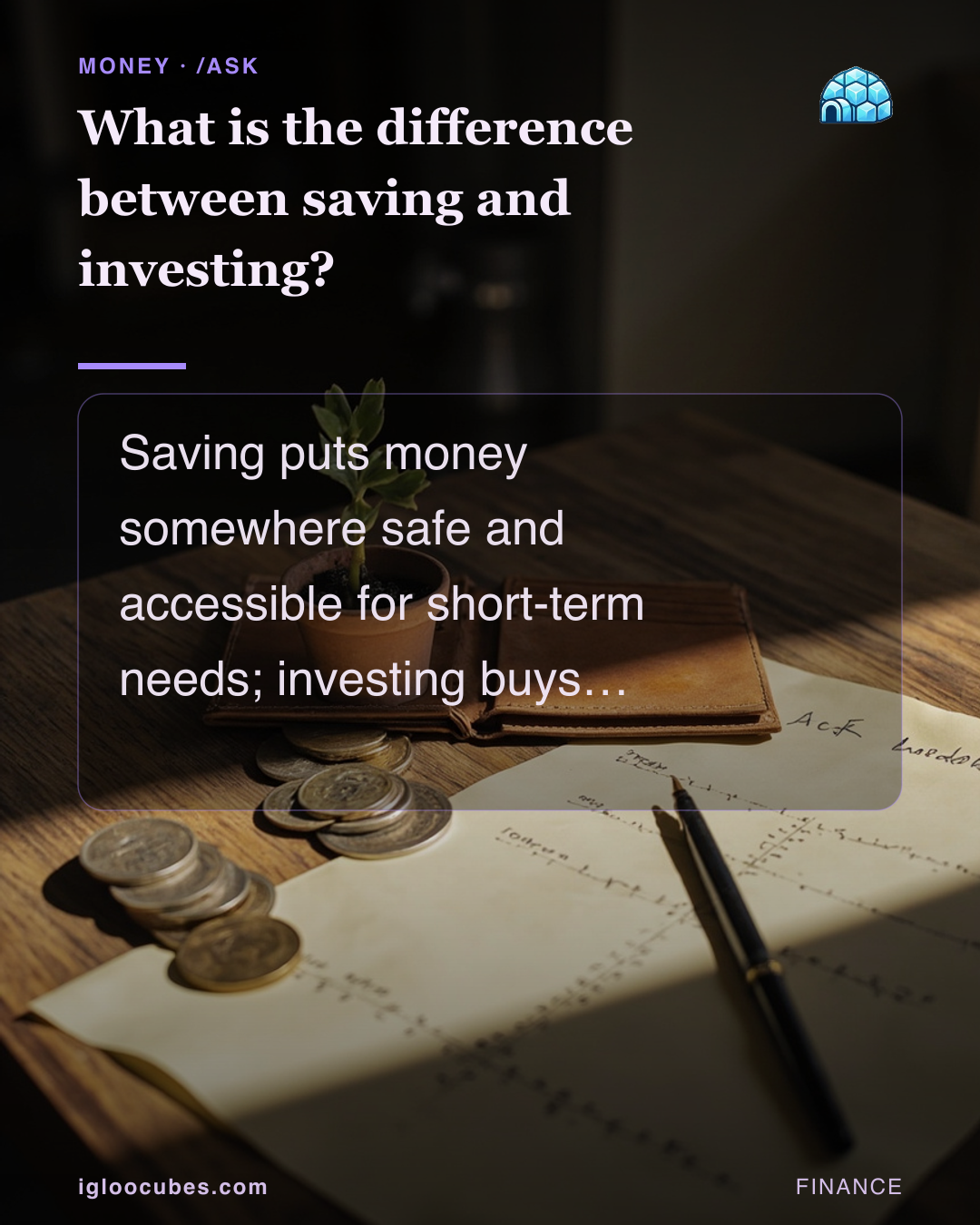 What is the difference between saving and investing?
