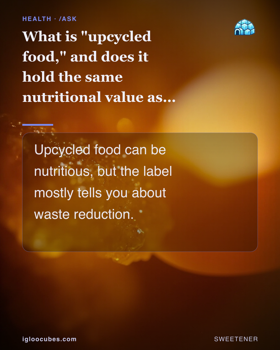 What is "upcycled food," and does it hold the same nutritional value as fresh food?