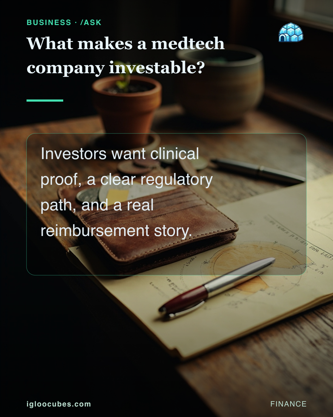 What makes a medtech company investable?