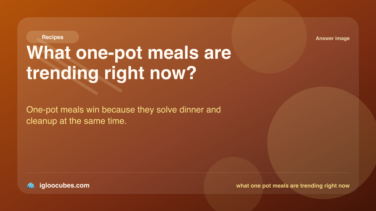What one-pot meals are trending right now?