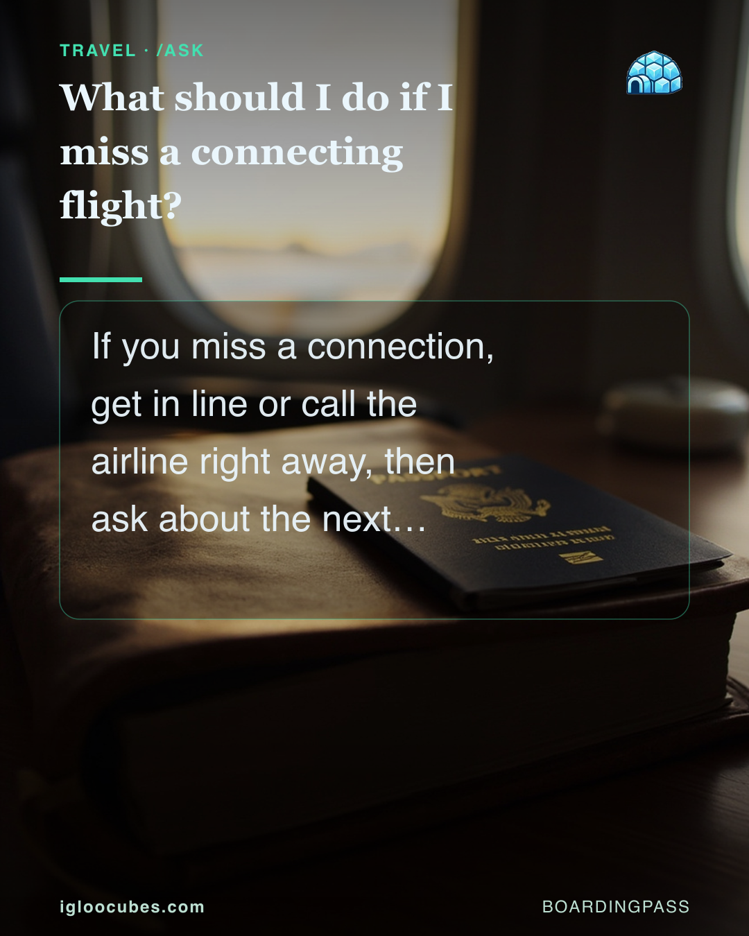 What should I do if I miss a connecting flight?