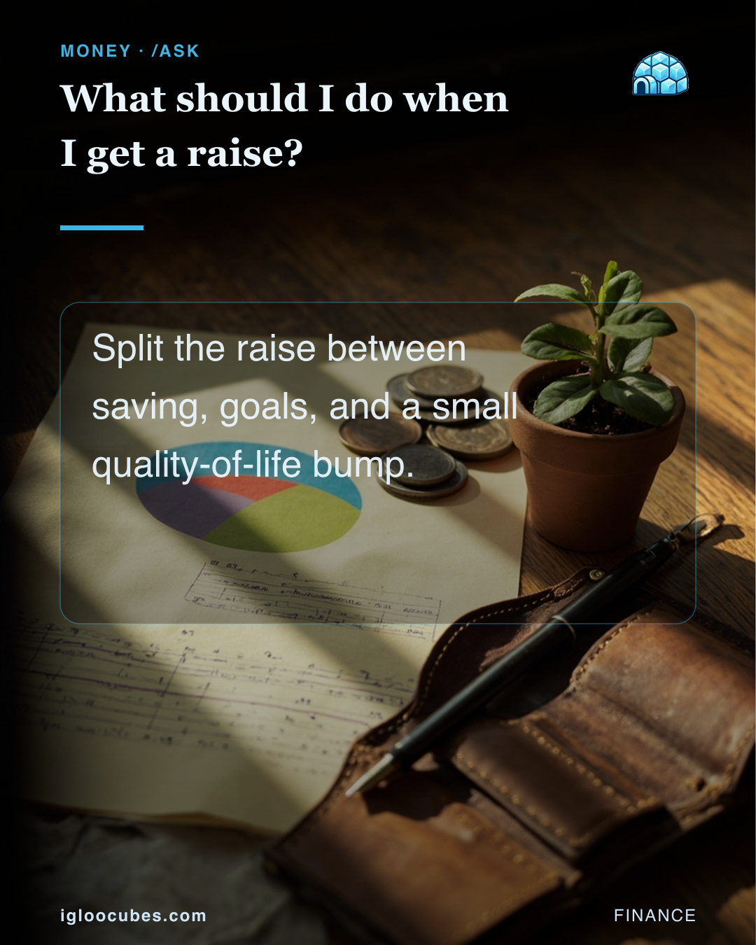 What should I do when I get a raise?