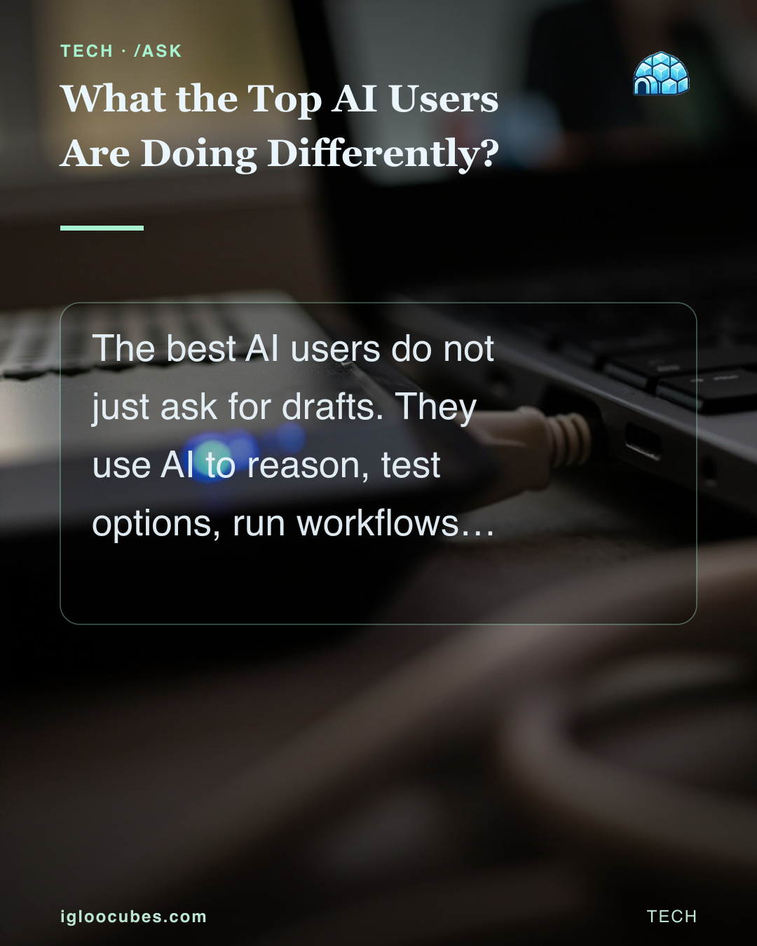 What the Top AI Users Are Doing Differently?