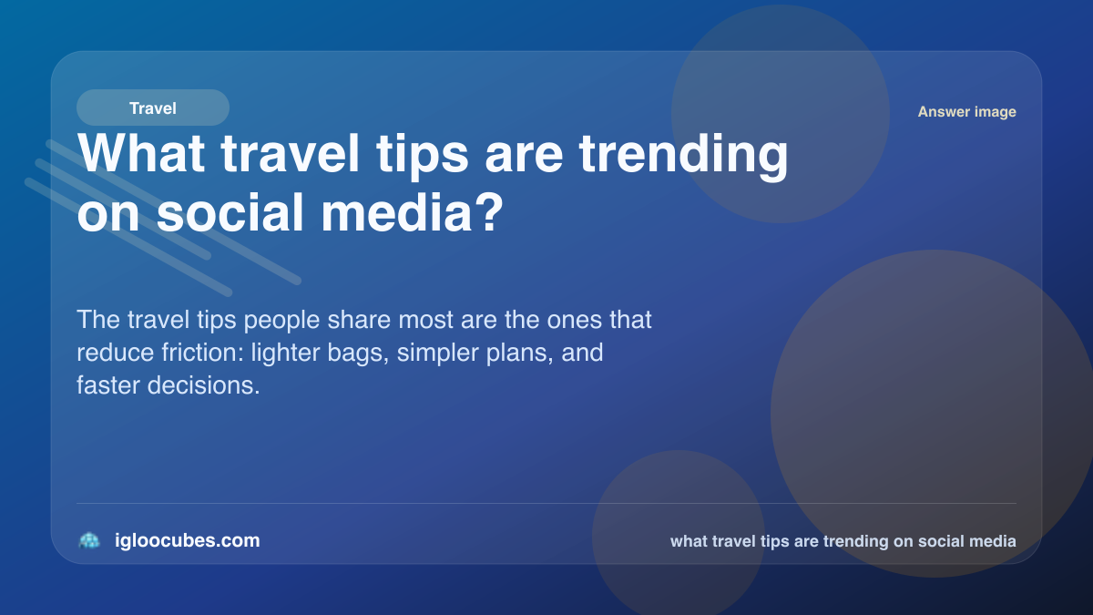 What travel tips are trending on social media?