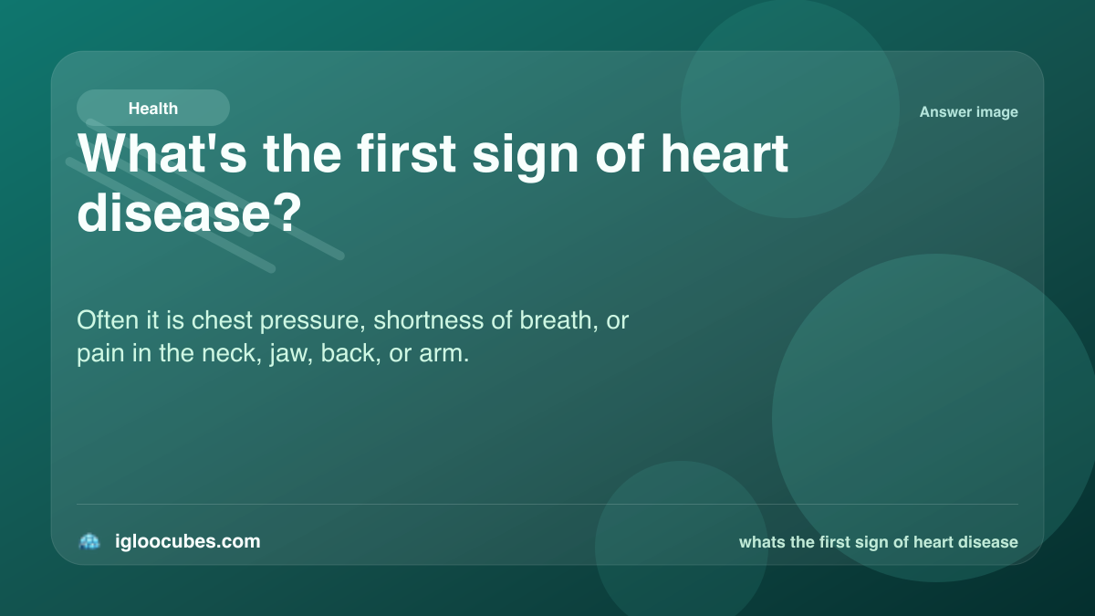 What's the first sign of heart disease?