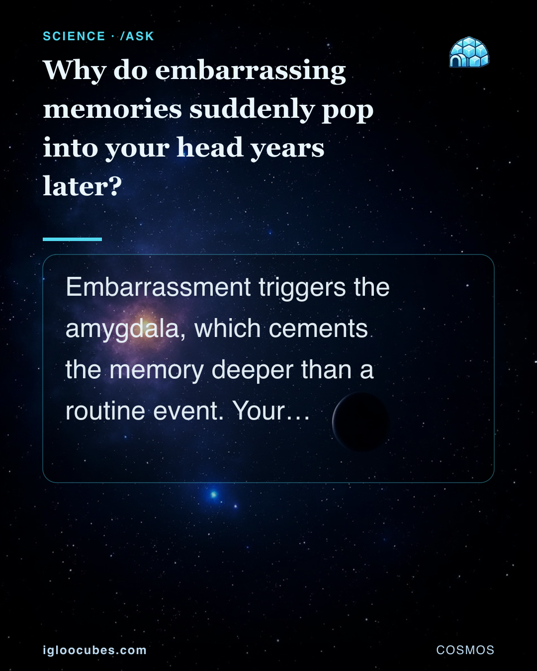 Why do embarrassing memories suddenly pop into your head years later?