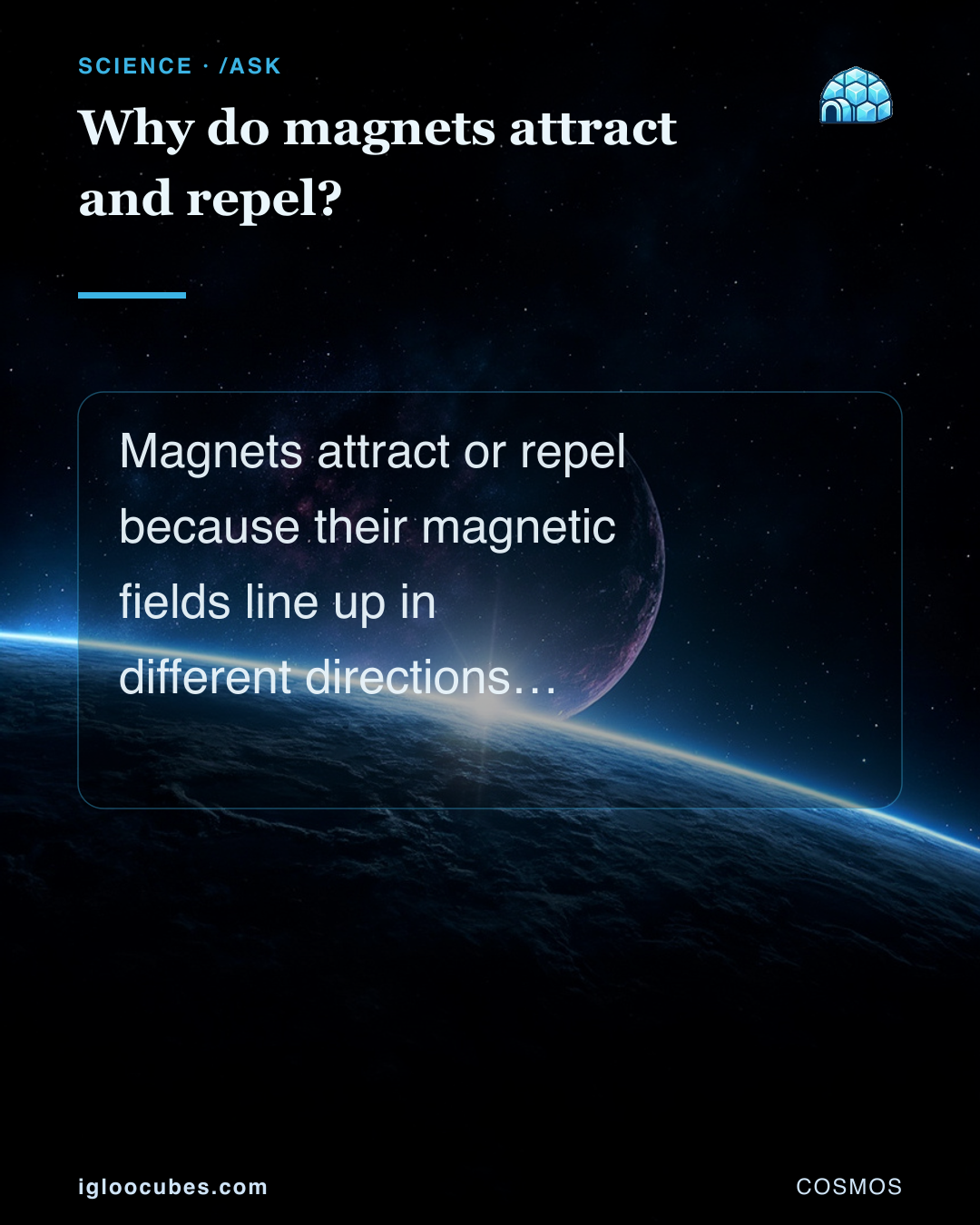 Why do magnets attract and repel?