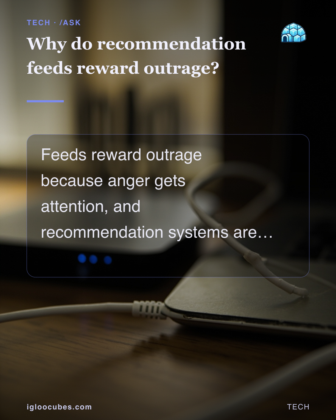 Why do recommendation feeds reward outrage?