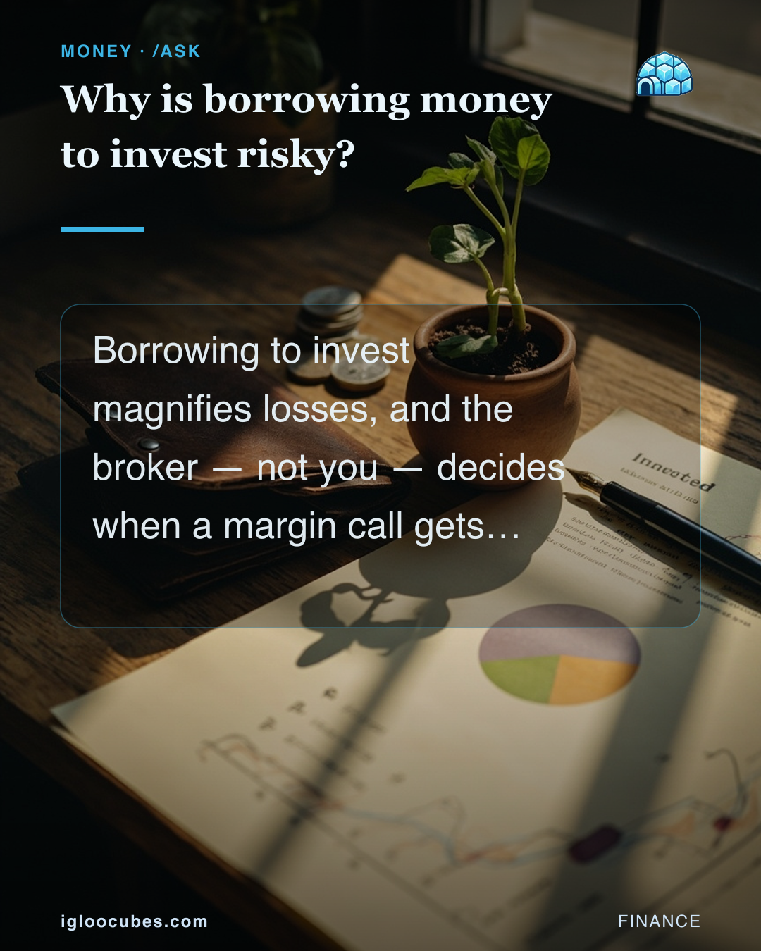 Why is borrowing money to invest risky?
